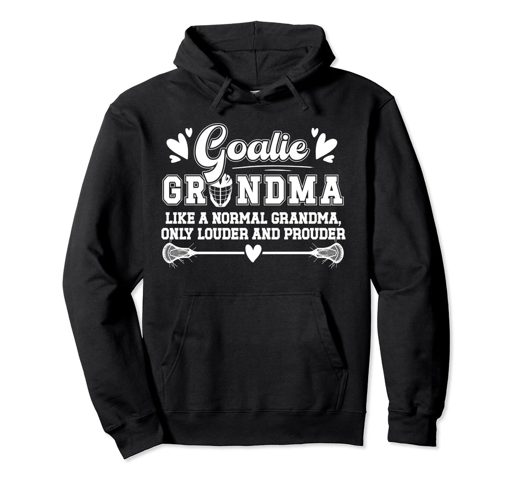 Lacrosse Goalie Grandma Funny Lacrosse Hoodie - Graphic Print Unisex