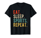 Funny Text Eat Sleep Sports Repeat T-Shirt - Minimalist Print for Adults
