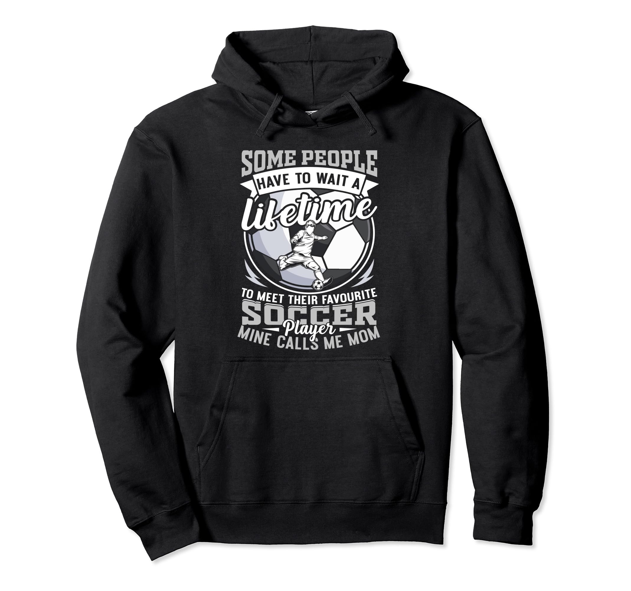 My Favorite Soccer Player Calls Me Mom Hoodie - Graphic Print for Adults