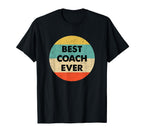 Best Coach Ever Shirts Gifts T-Shirt - Aesthetic Graphic Men Women