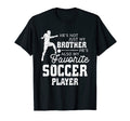 Favorite Soccer Player Brother Family T-Shirt - Fun Novelty Design Unisex
