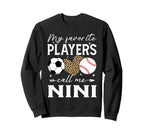 My Favorite Players Call Me Nini Soccer Sweatshirt - Trendy Graphic Unisex