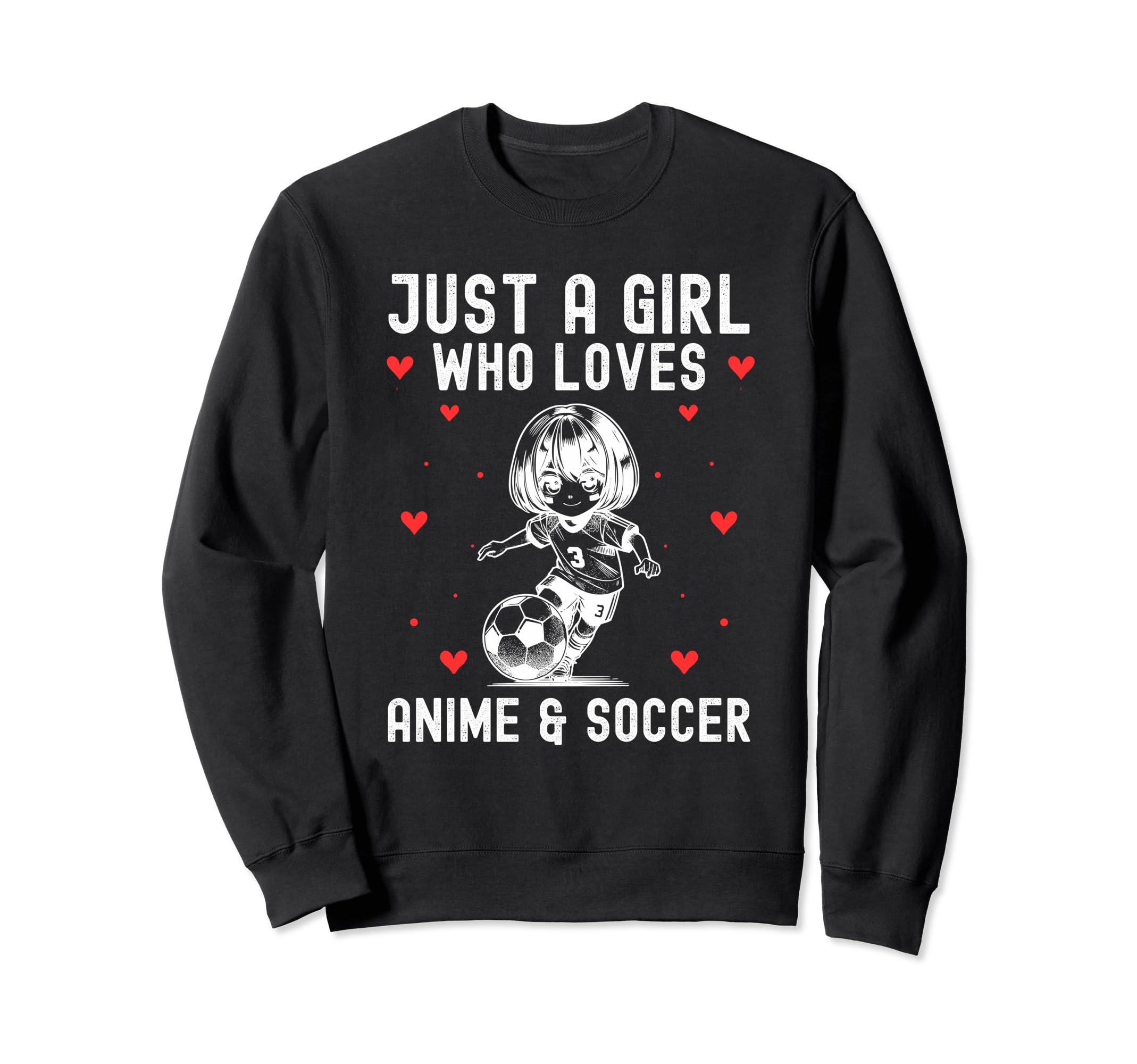 Just Who Loves Anime And Soccer Sweatshirt - Aesthetic Graphic for Adults