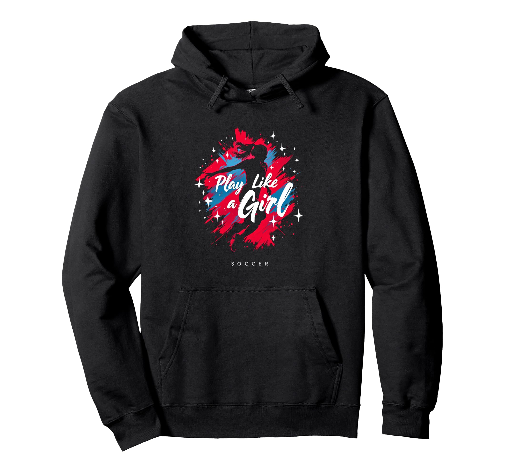 Play Like Soccer Hoodie - Trendy Graphic Men Women