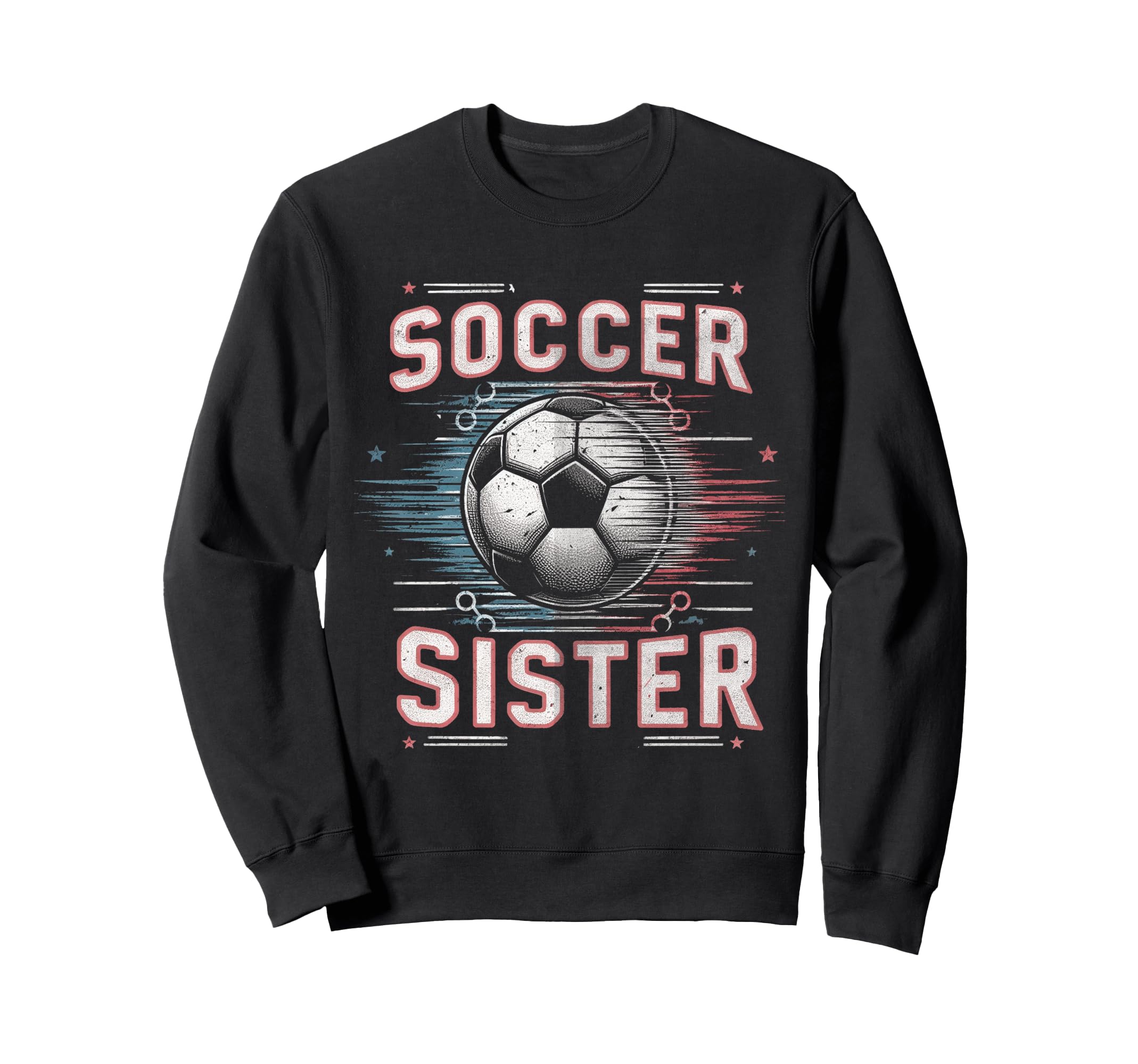Soccer Sister Football Lover Gifts Sweatshirt - Trendy Graphic Unisex