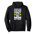 You Dont Have To Be Cra To Be Ball Hoodie - Fun Novelty Design for Adults