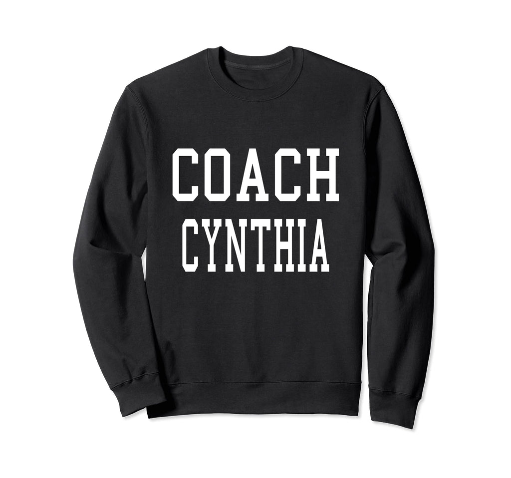Coach Cynthia Custom Football Soccer Sweatshirt - Novelty Apparel Unisex