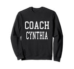 Coach Cynthia Custom Football Soccer Sweatshirt - Novelty Apparel Unisex