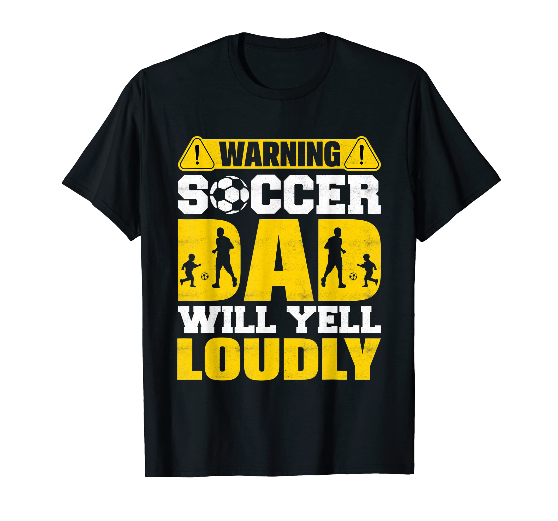 Mens Funny Warning Soccer Dad Will T-Shirt - Custom Art Print for Adults