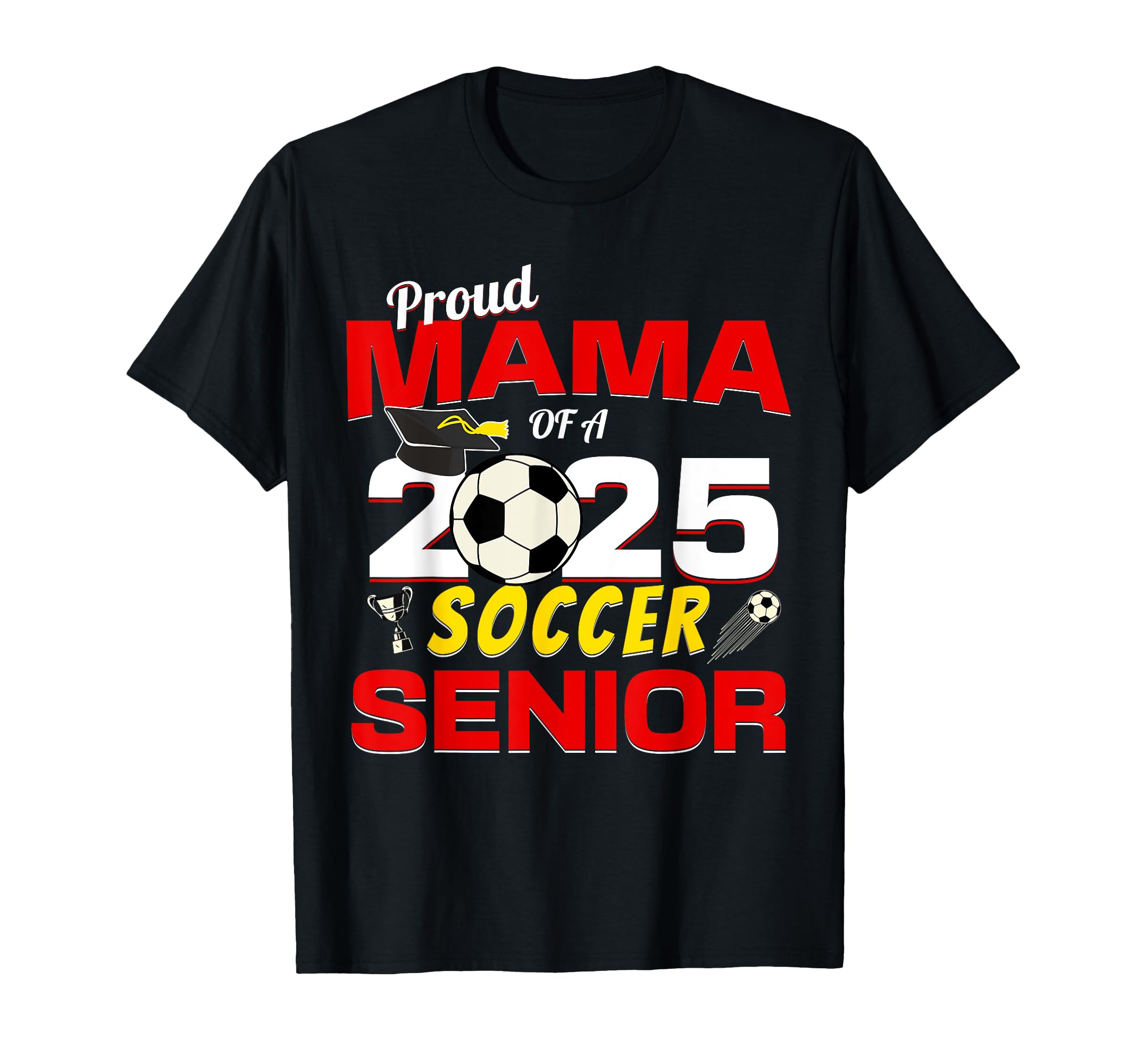 Senior Mama 2025 Proud Mama 2025 Senior T-Shirt - Graphic Print Men Women
