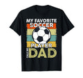 My Favorite Soccer Player Calls T-Shirt - Casual Everyday Wear Men Women