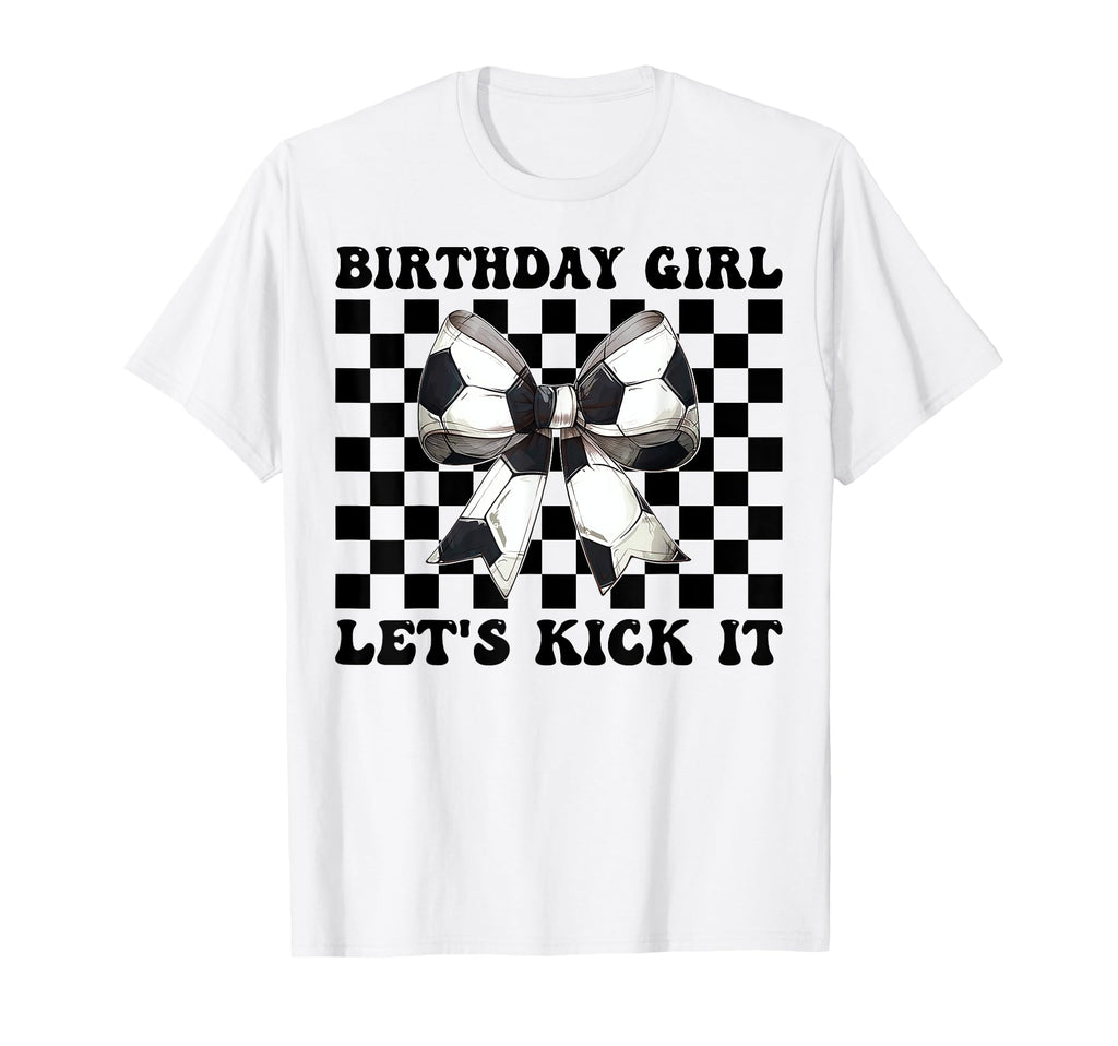Birthday Lets Kick It Soccer Mom T-Shirt - Aesthetic Graphic Men Women
