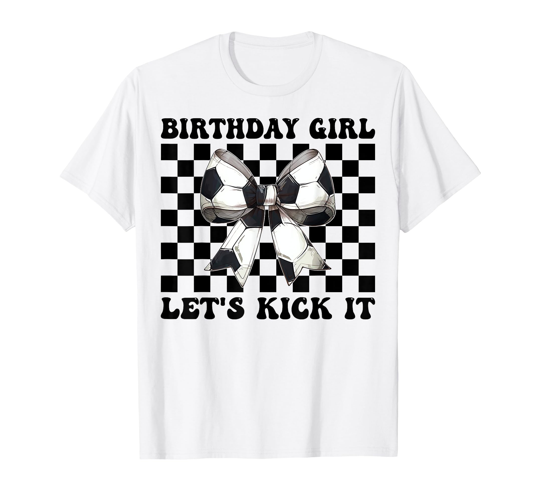 Birthday Lets Kick It Soccer Mom T-Shirt - Aesthetic Graphic Men Women