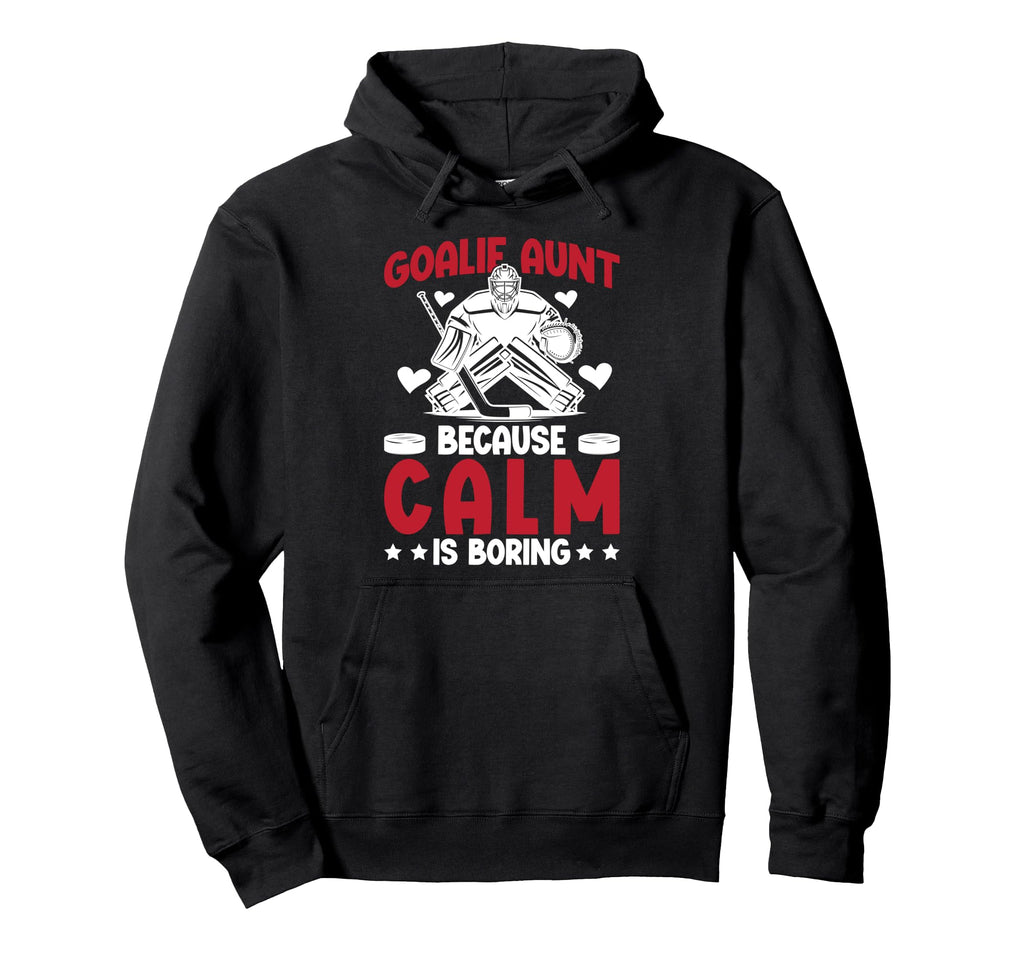 Funny Hockey Goalie Aunt Ice Hockey Hoodie - Streetwear Style Unisex