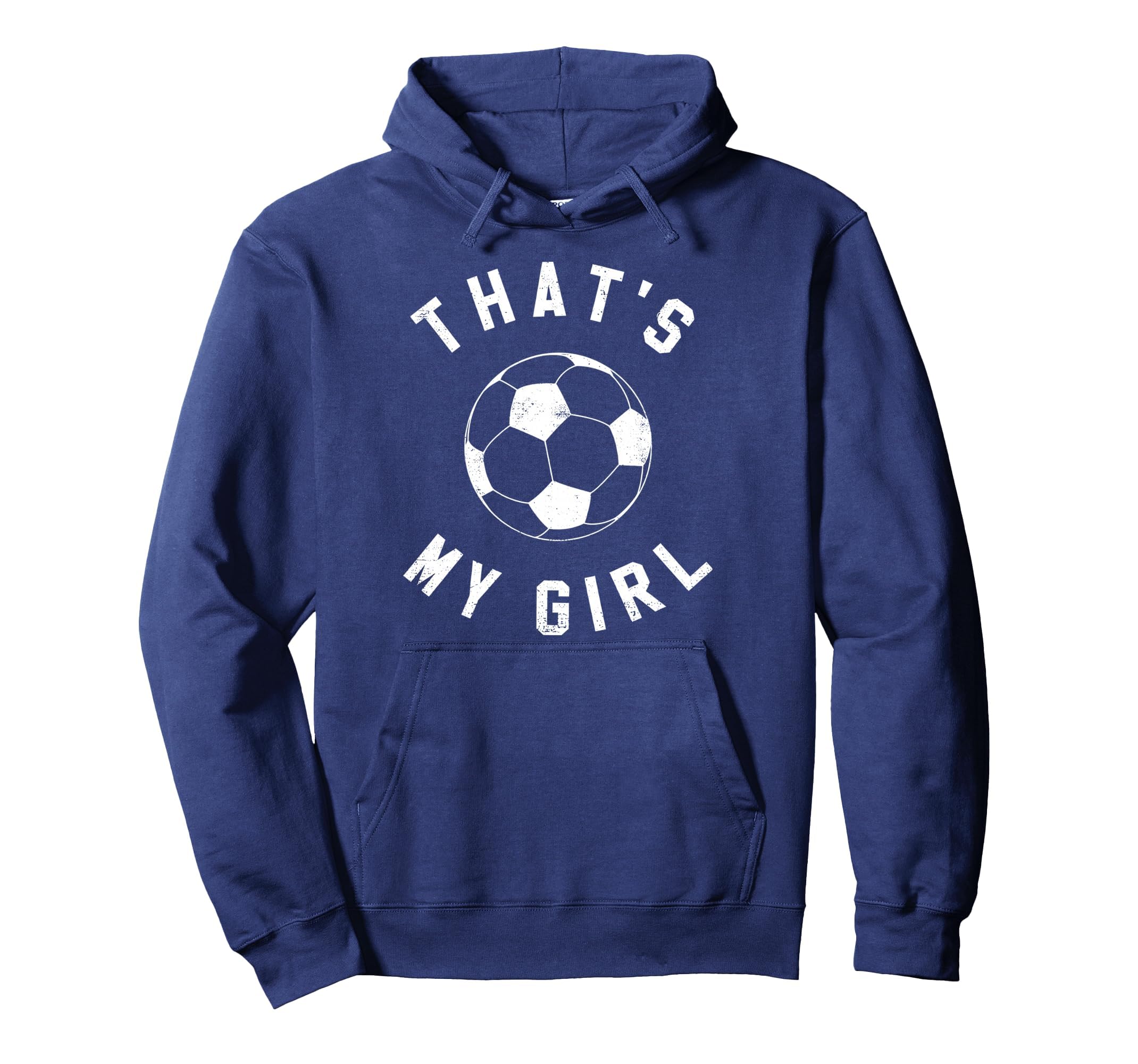Thats My Soccer Hoodie - Graphic Print for Adults