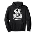 Soccer Goalie Grandma Soccer Goalkeeper Hoodie - Trendy Graphic Men Women