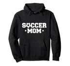 Soccer Mom Soccer Player Coach Hoodie - Streetwear Style Unisex