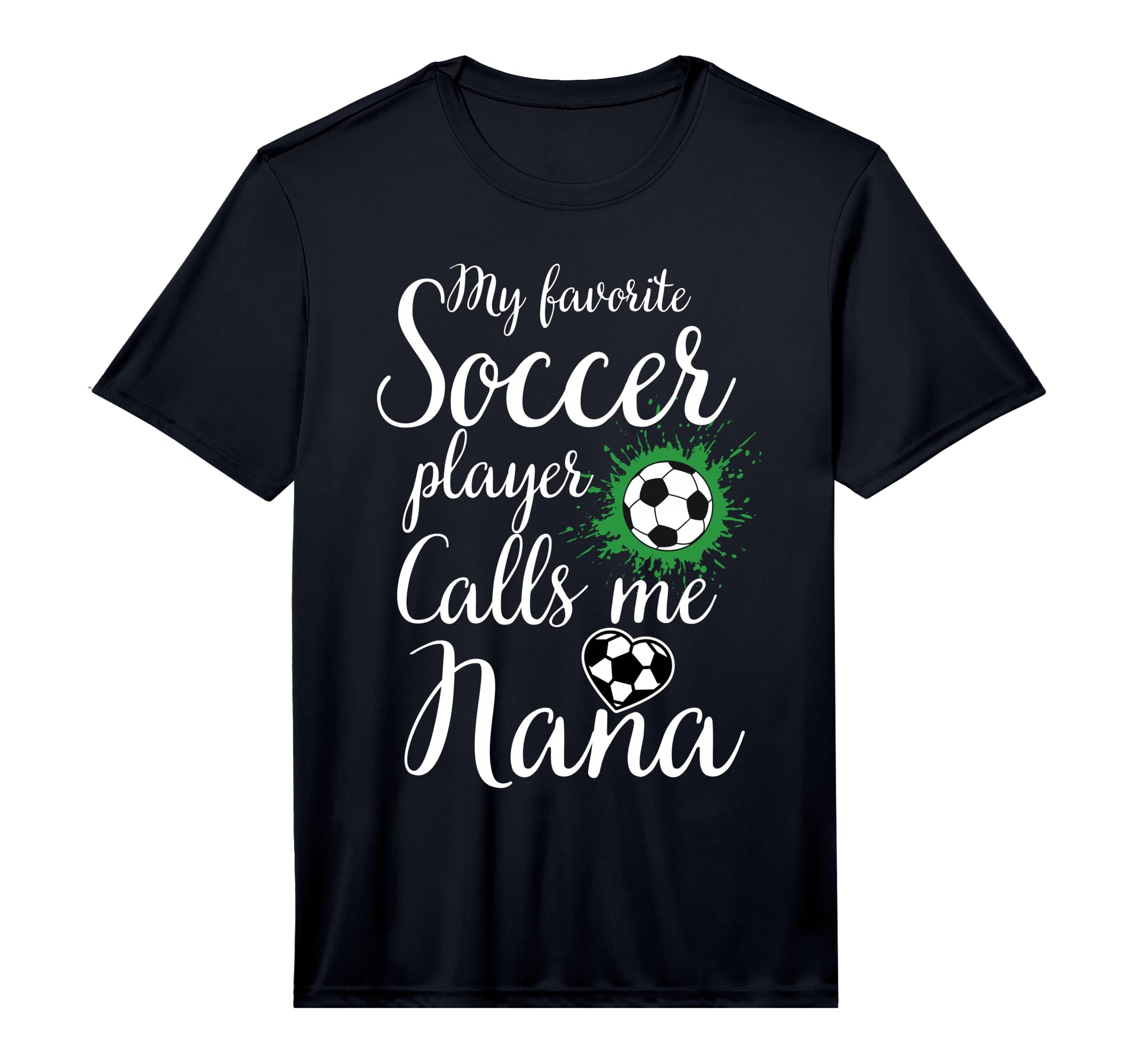 My Favorite Soccer Player Calls Me Nana T-Shirt - Aesthetic Graphic Unisex