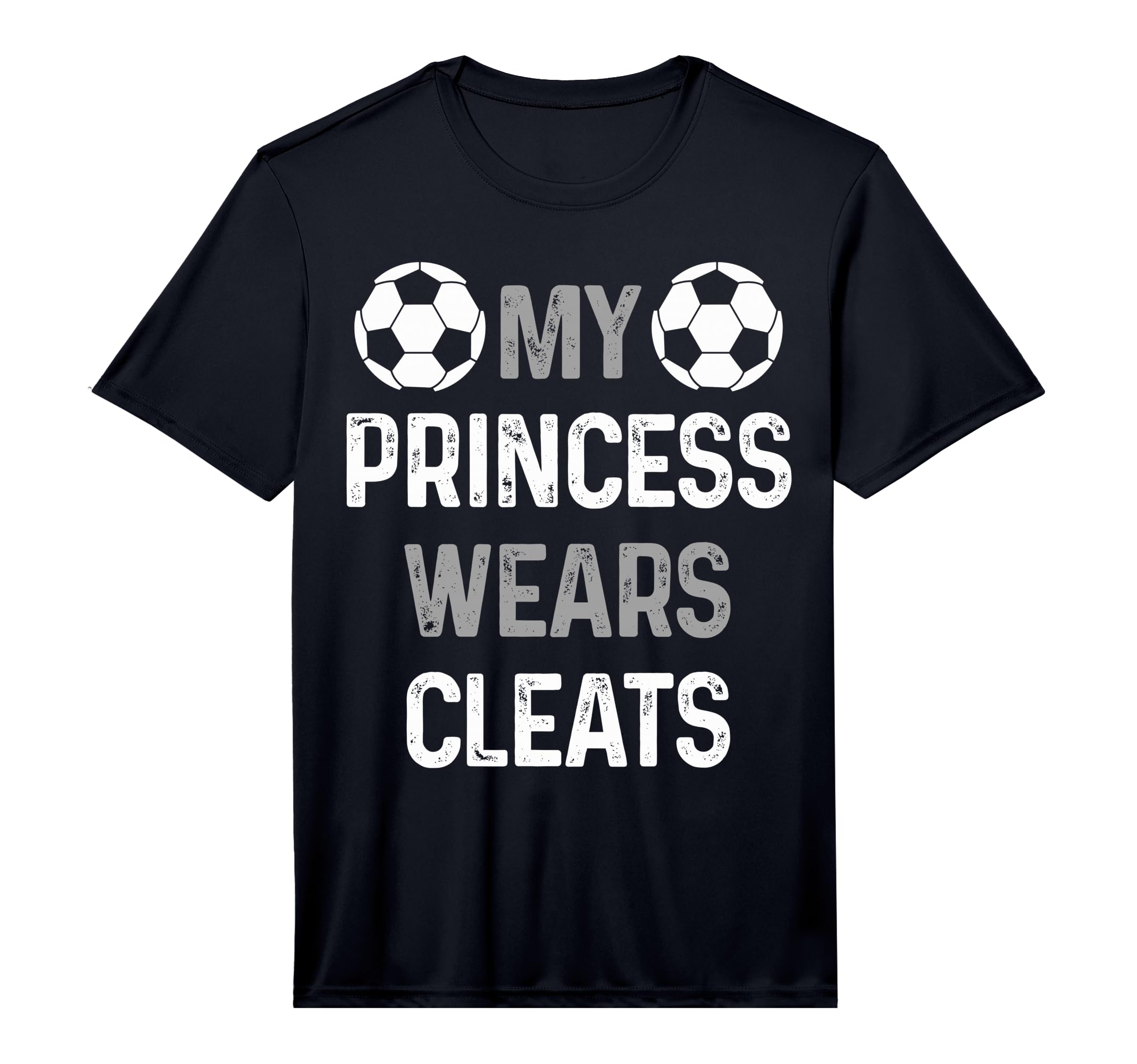 Mens Soccer Mom Dad My Princess Wears T-Shirt - Novelty Apparel Unisex