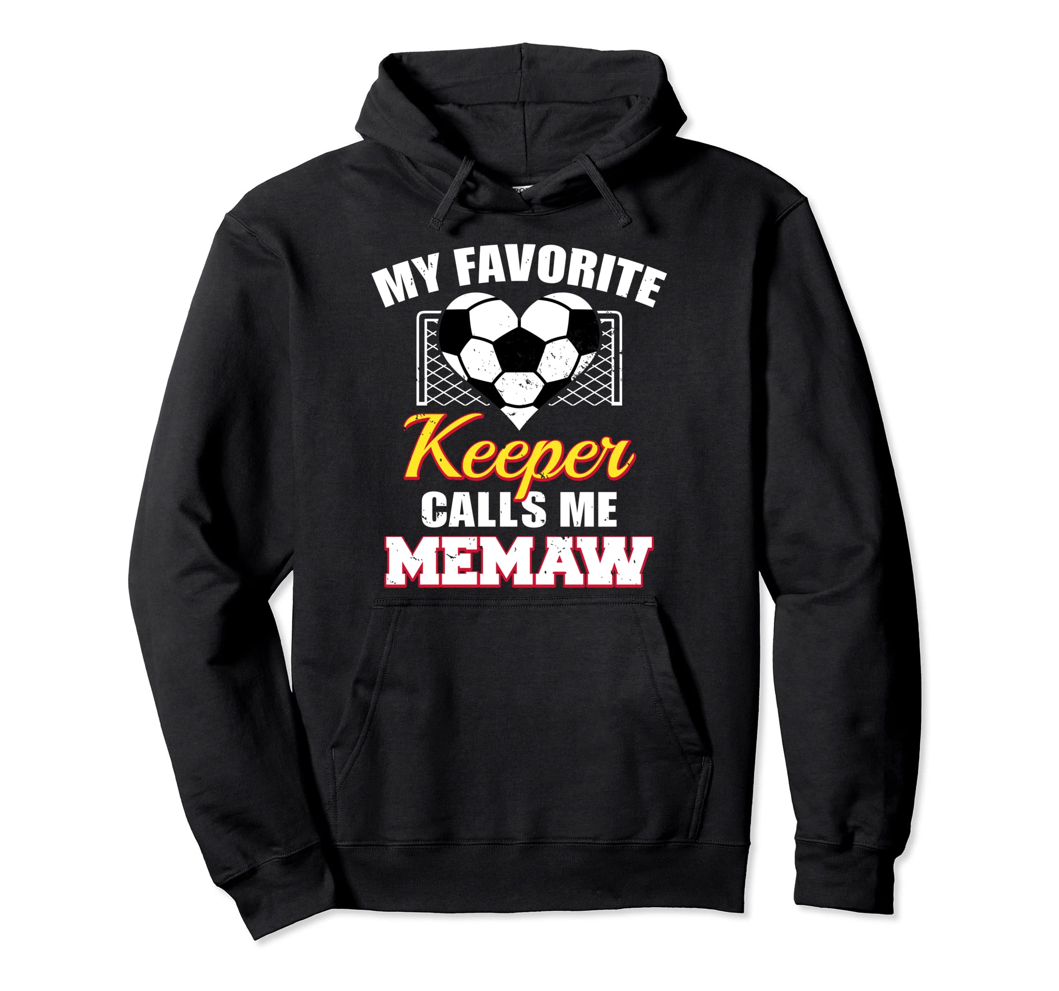 My Favorite Keeper Calls Me Memaw Soccer Hoodie - Novelty Apparel Unisex