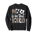 My Heart Is That Field Soccer Sweatshirt - Fun Novelty Design for Adults