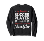 My Favorite Soccer Player Calls Me Sweatshirt - Trendy Graphic for Adults