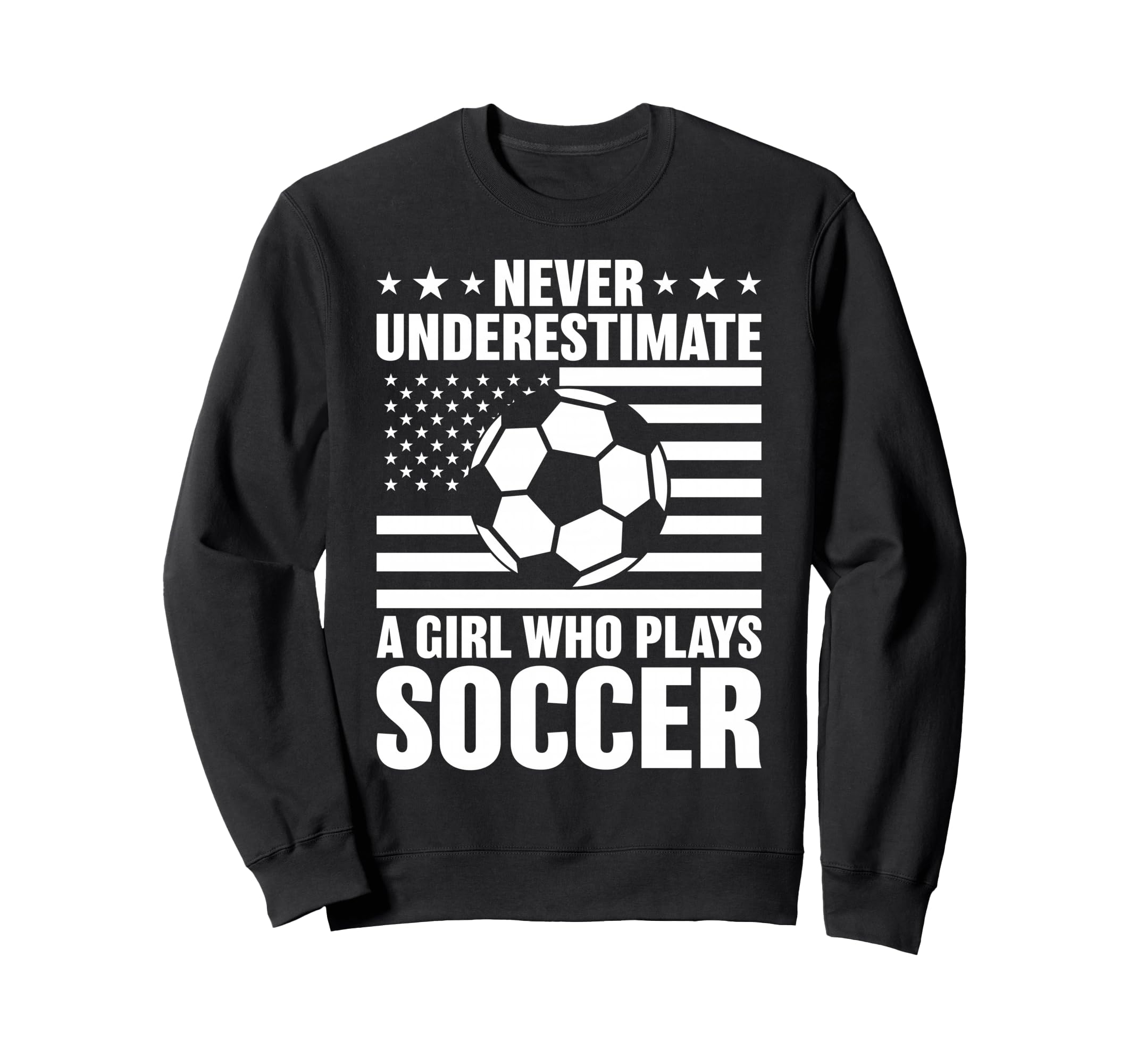 Never Underestimate Who Plays Soccer Sweatshirt - Minimalist Print Unisex