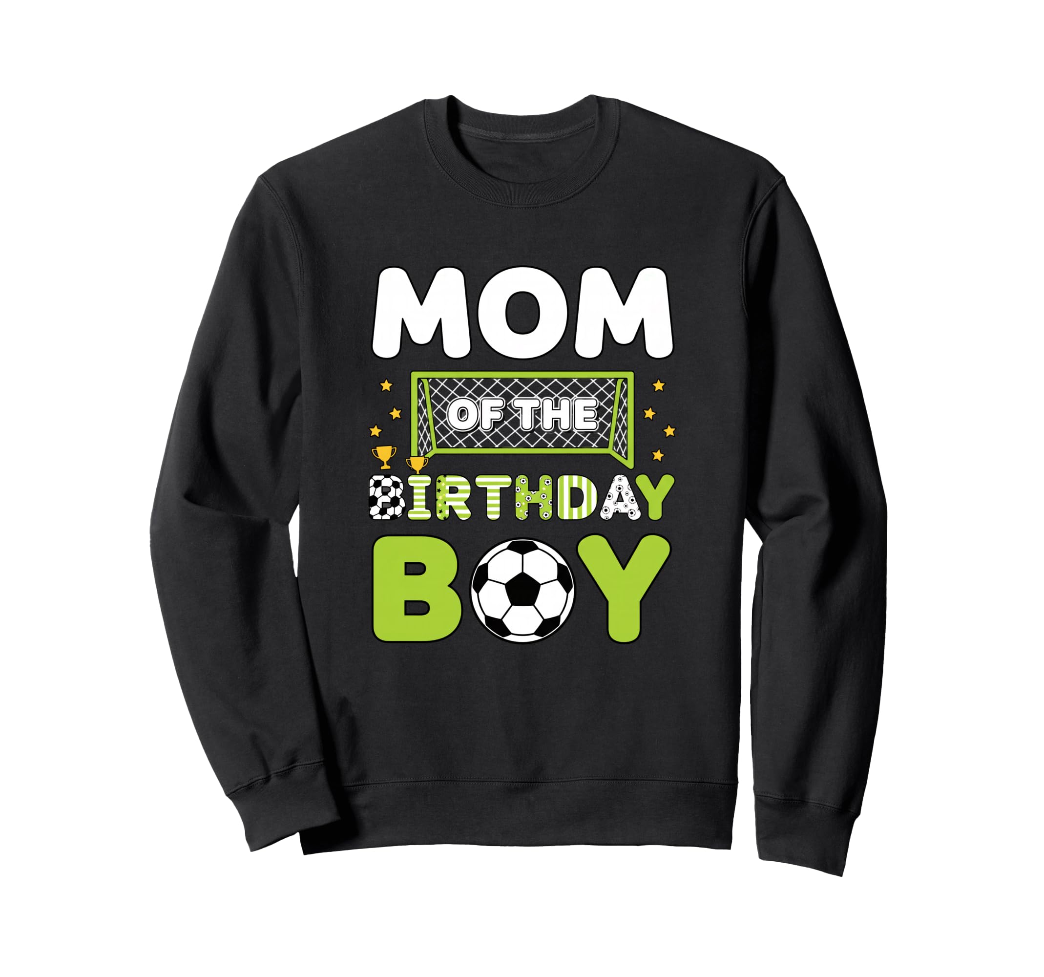 Mom Birthday Soccer Mom Birthday Sweatshirt - Novelty Apparel Unisex