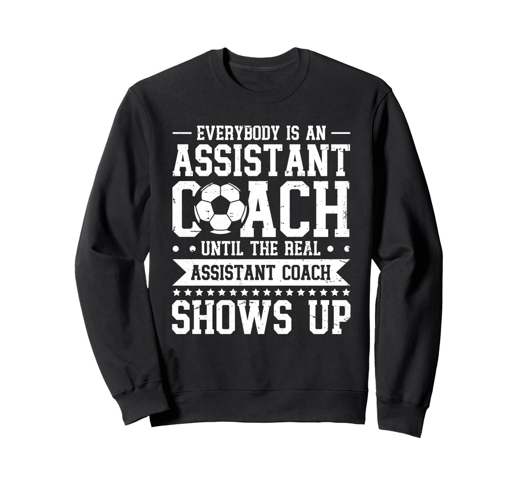 Everybody Is Soccer Assistant Sweatshirt - Streetwear Style for Adults