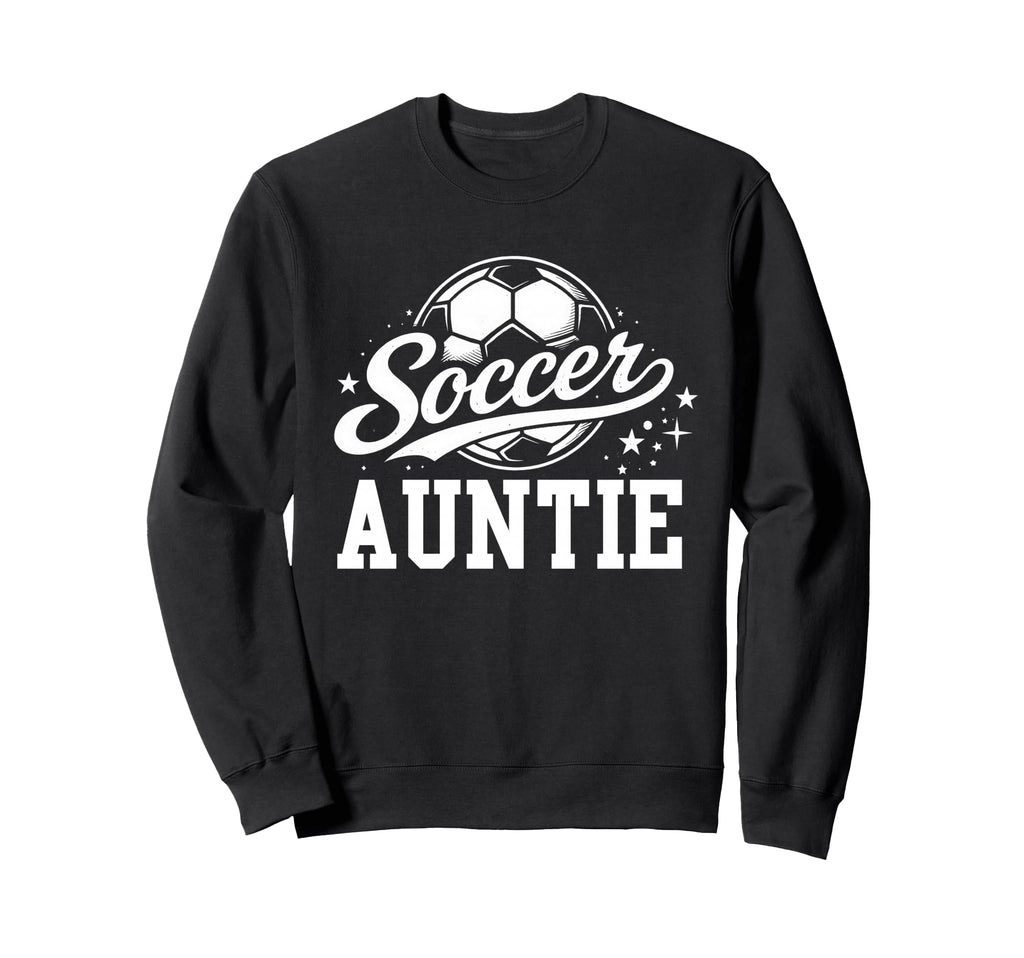 Soccer Auntie Soccer Ball Sweatshirt - Streetwear Style Men Women