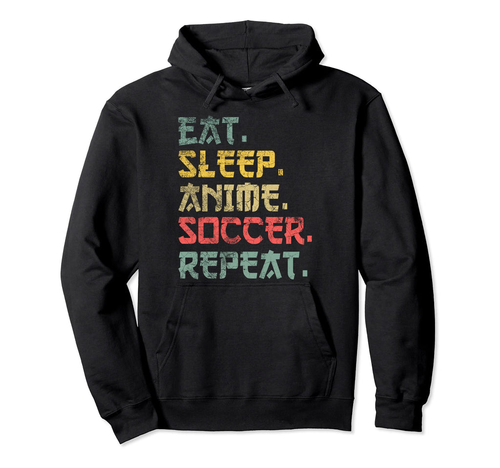 Eat Sleep Anime Soccer Repeat Funny Hoodie - Trendy Graphic for Adults