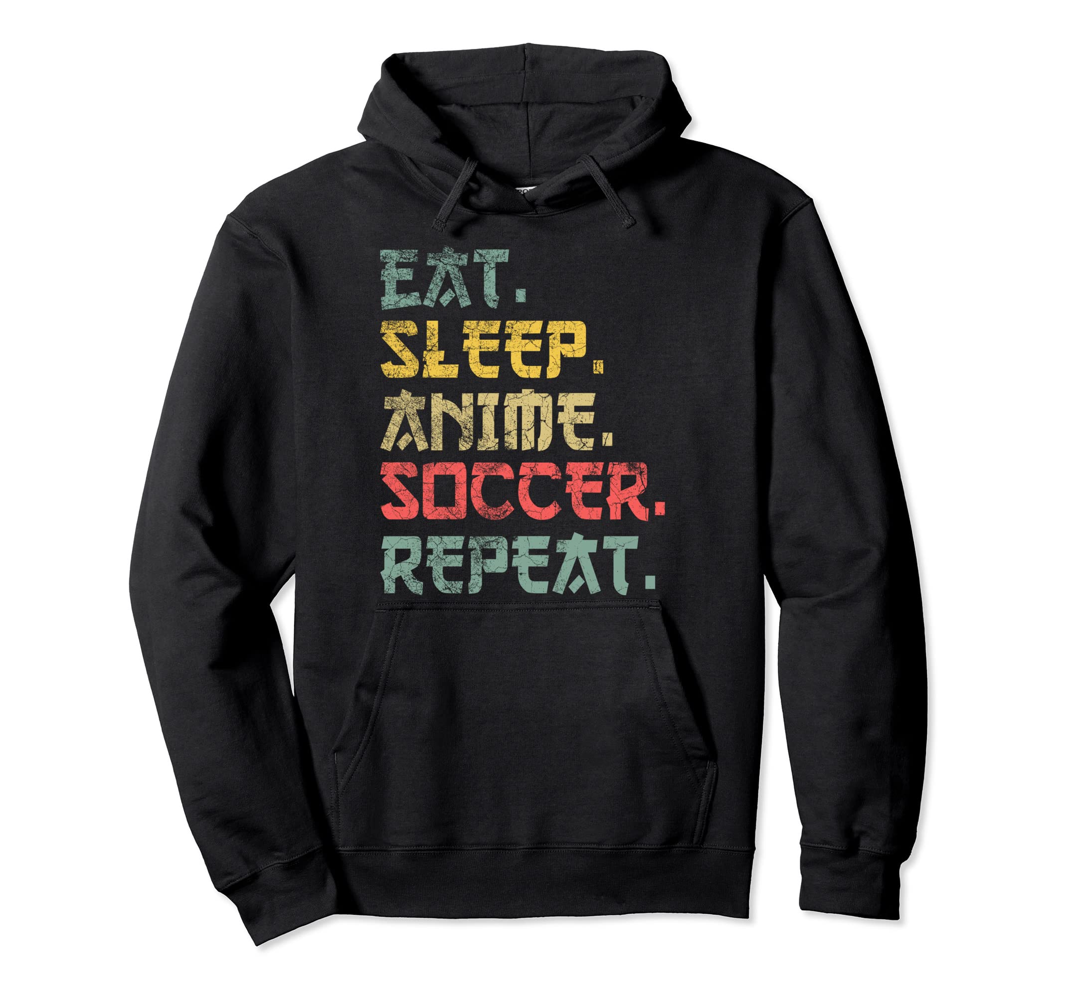 Eat Sleep Anime Soccer Repeat Funny Hoodie - Trendy Graphic for Adults