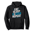 Eat Sleep Soccer Repet Goalie Player Hoodie - Novelty Apparel for Adults