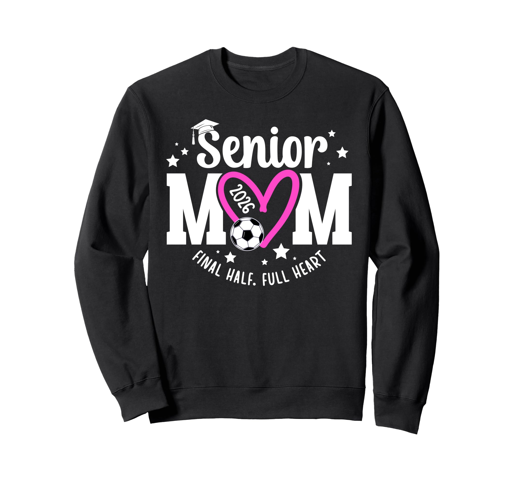 Soccer Senior Mom 2026 Final Half Sweatshirt - Minimalist Print Unisex