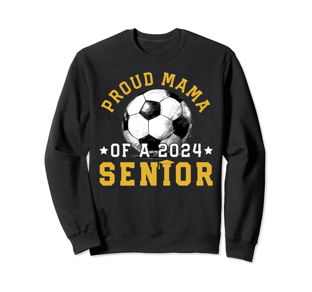 Class 2024 Mama Soccer Senior 2024 Sweatshirt - Graphic Print Unisex