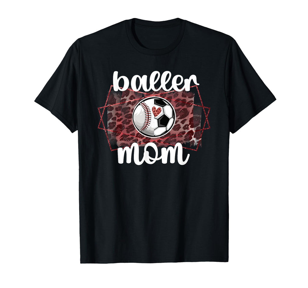 Baller Mom Proud Baseball Soccer T-Shirt - Trendy Graphic for Adults