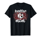 Baller Mom Proud Baseball Soccer T-Shirt - Trendy Graphic for Adults