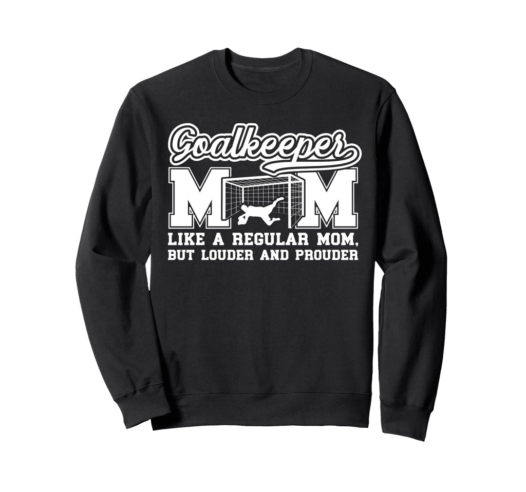 Soccer Goalkeeper Mom Soccer Keeper Sweatshirt - Aesthetic Graphic Unisex