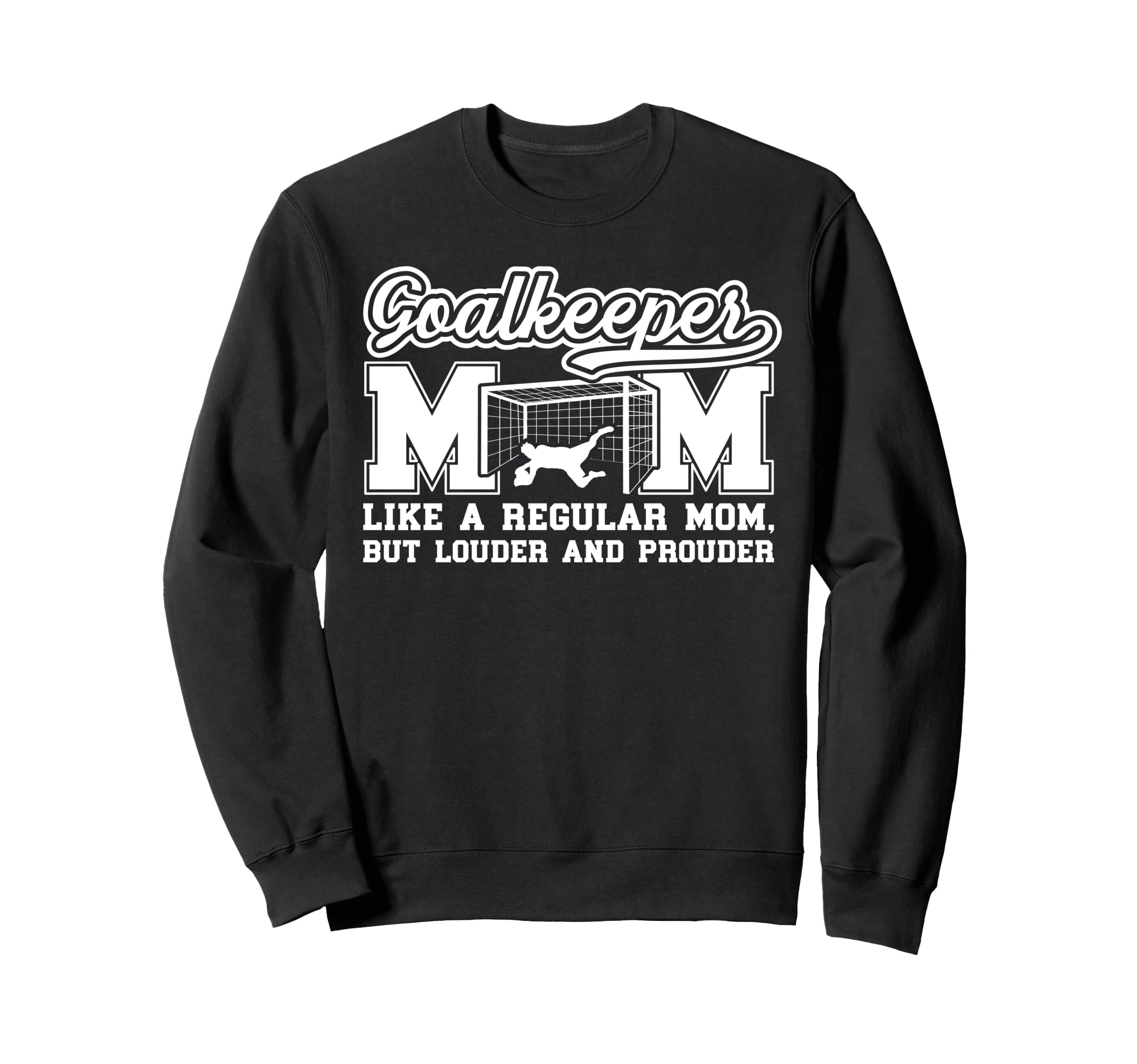 Soccer Goalkeeper Mom Soccer Keeper Sweatshirt - Aesthetic Graphic Unisex
