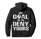Soccer Goalkeeper Funny Soccer Goalie Hoodie - Streetwear Style for Adults