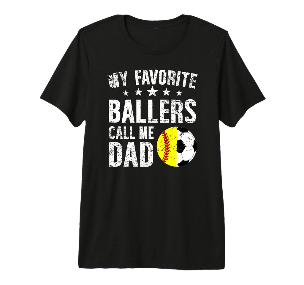 Mens My Favorite Ballers Call Me Dad T-Shirt - Fun Novelty Design Unisex