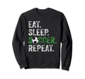 Eat Sleep Soccer Repeat Sport Sweatshirt - Streetwear Style Unisex