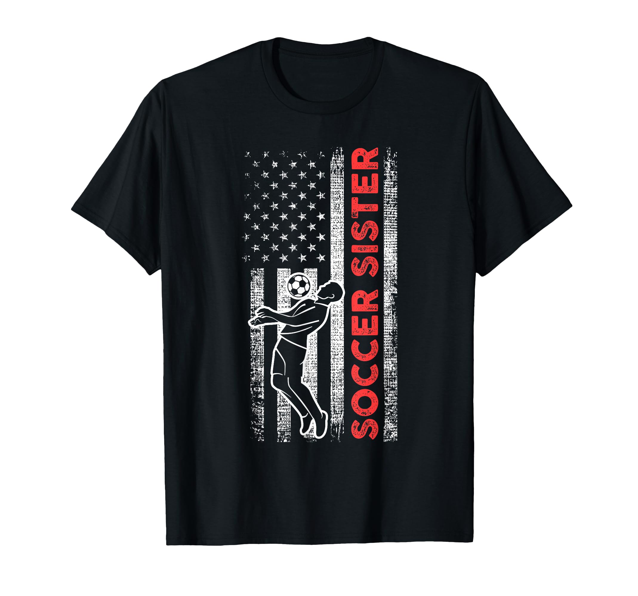 Soccer Sister T-Shirt - Casual Everyday Wear Unisex
