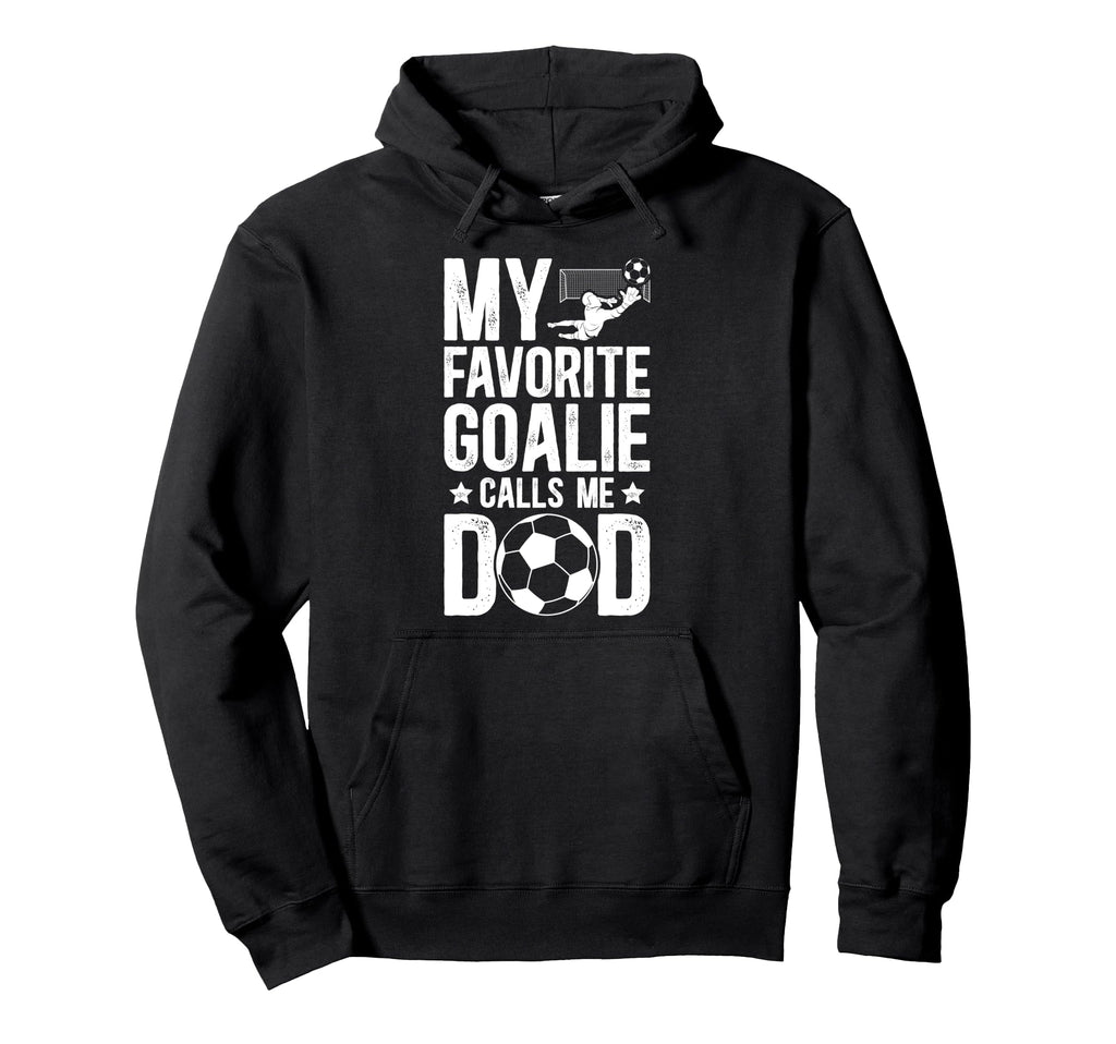 Proud Soccer Goalie Dad Soccer Keeper Dad Hoodie - Streetwear Style Unisex