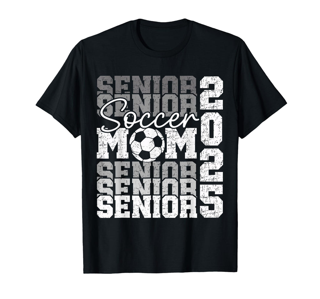 Senior Mom 2025 Soccer Class 2025 T-Shirt - Fun Novelty Design for Adults