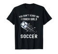Funny Soccer Coach You Dont Scare T-Shirt - Fun Novelty Design for Adults