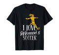 I Love Womens Soccer Team Player T-Shirt - Aesthetic Graphic Men Women