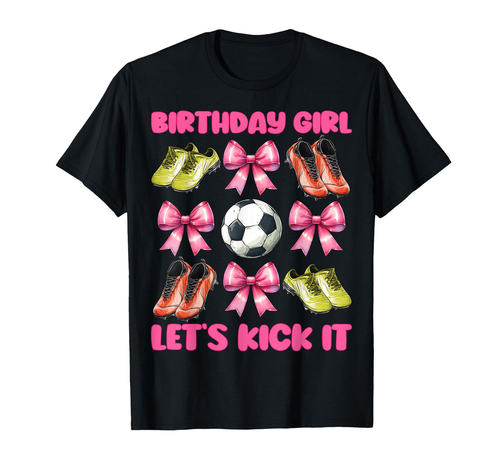 Birthday Lets Kick It Soccer Mom Mama T-Shirt - Unique Graphic Unisex