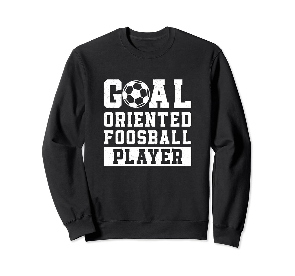 Goal Oriented Foosball Player Sweatshirt - Minimalist Print Men Women