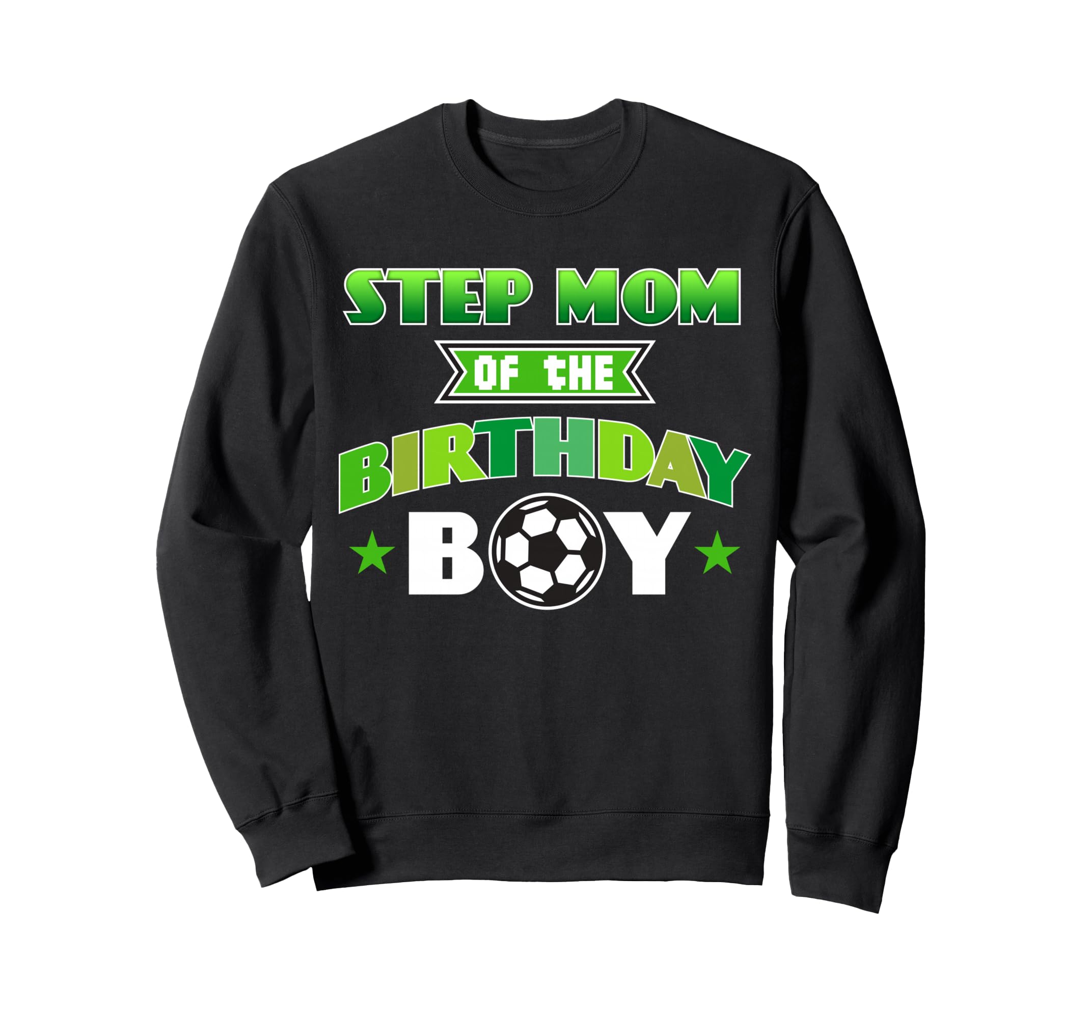 Step Mom Birthday Soccer Sweatshirt - Casual Everyday Wear for Adults